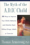 The Myth of the A.D.D. Child
